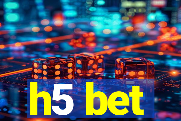 h5 bet